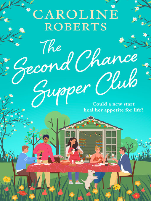 Title details for The Second Chance Supper Club by Caroline Roberts - Wait list